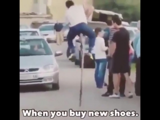 when i bought new shoes